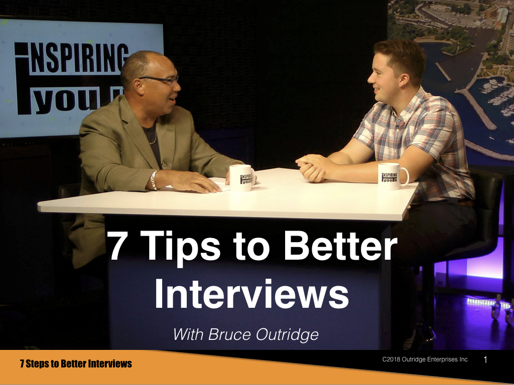 7 Tips to Better Interviews